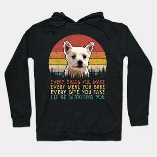 Vintage Every Snack You Make Every Meal You Bake West Highland White Terrier Hoodie